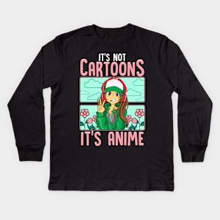 Cute It's Not Cartoons It's Anime Addicted Pun Kids Long Sleeve T-Shirt